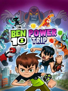 Ben 10: Power Trip This contains an image of: Ben 10: Power Trip