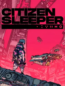 Citizen Sleeper This contains an image of: Citizen Sleeper