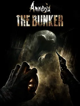 Amnesia: The Bunker This contains an image of: Amnesia: The Bunker