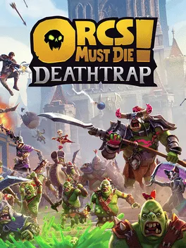 Orcs Must Die! Deathtrap Это содержит изображение:Orcs Must Die! Deathtrap