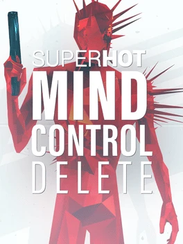 This contains an image of: SuperHot: Mind Control Delete
